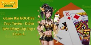 Good88 - Khám Phá Thế Giới Giải Trí Đỉnh Cao và Cơ Hội Lớn
